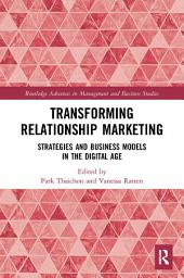 Icon image Transforming Relationship Marketing: Strategies and Business Models in the Digital Age