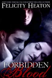 Icon image Forbidden Blood: A Forced Proximity Vampire Romance Novel