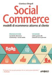 Icon image Social Commerce: modelli di ecommerce attorno al cliente