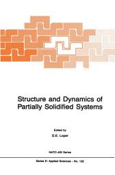 Icon image Structure and Dynamics of Partially Solidified Systems