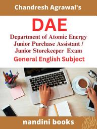 Icon image DAE Exam PDF-Department of Atomic Energy Junior Purchase Assistant -Junior Storekeeper Exam-English Subject PDF eBook