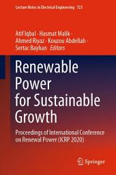 Icon image Renewable Power for Sustainable Growth: Proceedings of International Conference on Renewal Power (ICRP 2020)