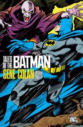 Icon image Tales of the Batman - Gene Colan Vol. 1: Volume 1