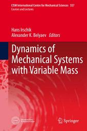 Icon image Dynamics of Mechanical Systems with Variable Mass