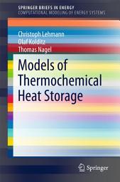 Icon image Models of Thermochemical Heat Storage