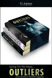 Icon image Outliers: Three novels of romantic suspense