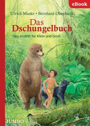 Icon image Das Dschungelbuch: Neu erzählt für Klein und Groß