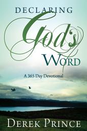 Icon image Declaring God's Word: A 365 Day Devotional