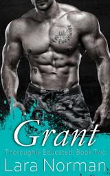 Icon image Grant: Rocked by his Hard Body; A Blue-Collar Exhibitionist Erotic Romance