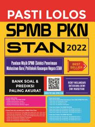 Icon image PASTI LOLOS SPMB PKN STAN 2022 Panduan Wajib Seleksi Penerimaan Mahasiswa Baru Politeknik Keuangan Negara STAN