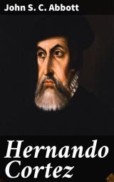 Icon image Hernando Cortez: Makers of History