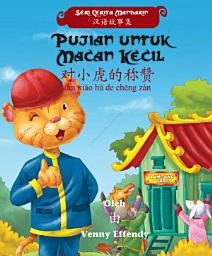 Icon image Seri Cerita Mandarin - Pujian Untuk Macan Kecil