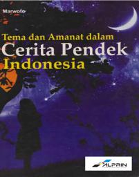 Icon image Tema dan Amanat dalam Cerita Pendek Indonesia