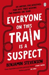 Icon image Everyone On This Train Is A Suspect: ‘Brilliant’ The Times, Crime Book of the Month