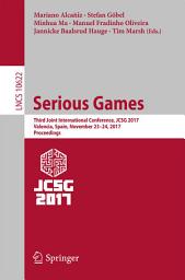 Icon image Serious Games: Third Joint International Conference, JCSG 2017, Valencia, Spain, November 23-24, 2017, Proceedings