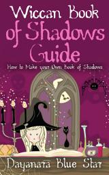 Icon image Wiccan Book of Shadows Guide