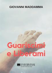 Icon image Guariscimi e Liberami