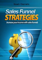 Icon image Sales Funnel Strategies: Increase your income with sales funnels