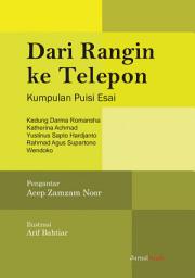 Icon image Dari Rangin Ke Telepon: Kumpulan Puisi Esai