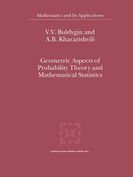 Icon image Geometric Aspects of Probability Theory and Mathematical Statistics