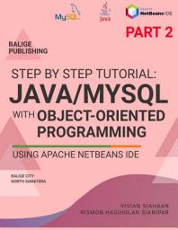 Icon image STEP BY STEP TUTORIAL: JAVA/MYSQL With Object-Oriented Programming Using Apache NetBeans IDE PART 2