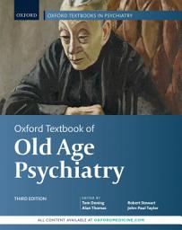 Icon image Oxford Textbook of Old Age Psychiatry: Edition 3