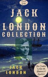 Icon image Jack London Collection: [The Complete Works with Illustrated & Annotated]