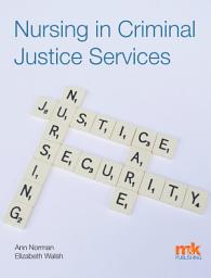 Icon image Nursing in Criminal Justice Services