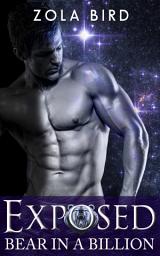 Icon image Bear in a Billion: Exposed: Paranormal Shifter Romance