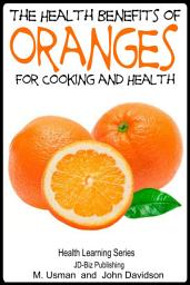 Icon image Health Benefits of Oranges For Cooking and Health