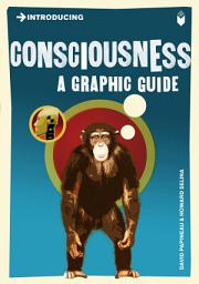 Icon image Introducing Consciousness: A Graphic Guide