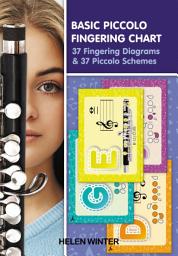 Icon image Basic Piccolo Fingering Chart: 37 Fingering Diagrams & 37 Piccolo Schemes