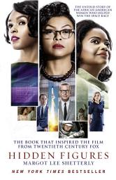 Icon image Hidden Figures: The Untold Story of the African American Women Who Helped Win the Space Race