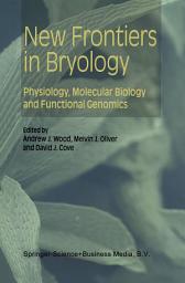 Icon image New Frontiers in Bryology: Physiology, Molecular Biology and Functional Genomics