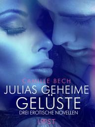 Icon image Julias geheime Gelüste – Drei erotische Novellen