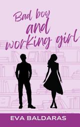 Icon image Bad boy and working girl: 2ème édition