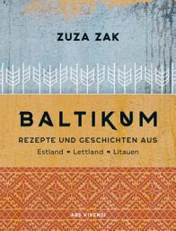 Icon image Baltikum - Kochbuch: Rezepte und Geschichten aus Estland, Lettland & Litauen