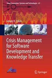 Icon image Crisis Management for Software Development and Knowledge Transfer