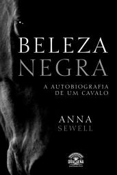 Icon image Beleza Negra: A autobiografia de um cavalo