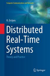 Icon image Distributed Real-Time Systems: Theory and Practice