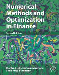 Icon image Numerical Methods and Optimization in Finance: Edition 2