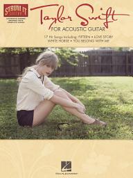 Icon image Taylor Swift for Acoustic Guitar (Songbook): Strum It! Guitar