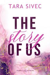 Icon image The story of us: Edizione italiana