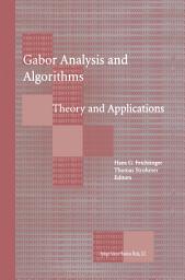 Icon image Gabor Analysis and Algorithms: Theory and Applications