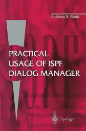 Icon image Practical Usage of ISPF Dialog Manager: Edition 2