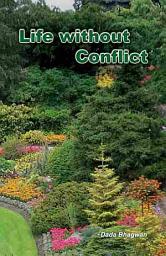 Icon image Life Without Conflict: Conflict Resolution