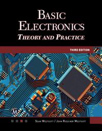 Icon image Basic Electronics: Theory and Practice, Edition 3