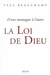 Icon image La Loi de Dieu. D'une montagne à l'autre