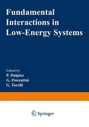 Icon image Fundamental Interactions in Low-Energy Systems