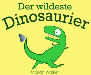 Icon image Der wildeste Dinosaurier